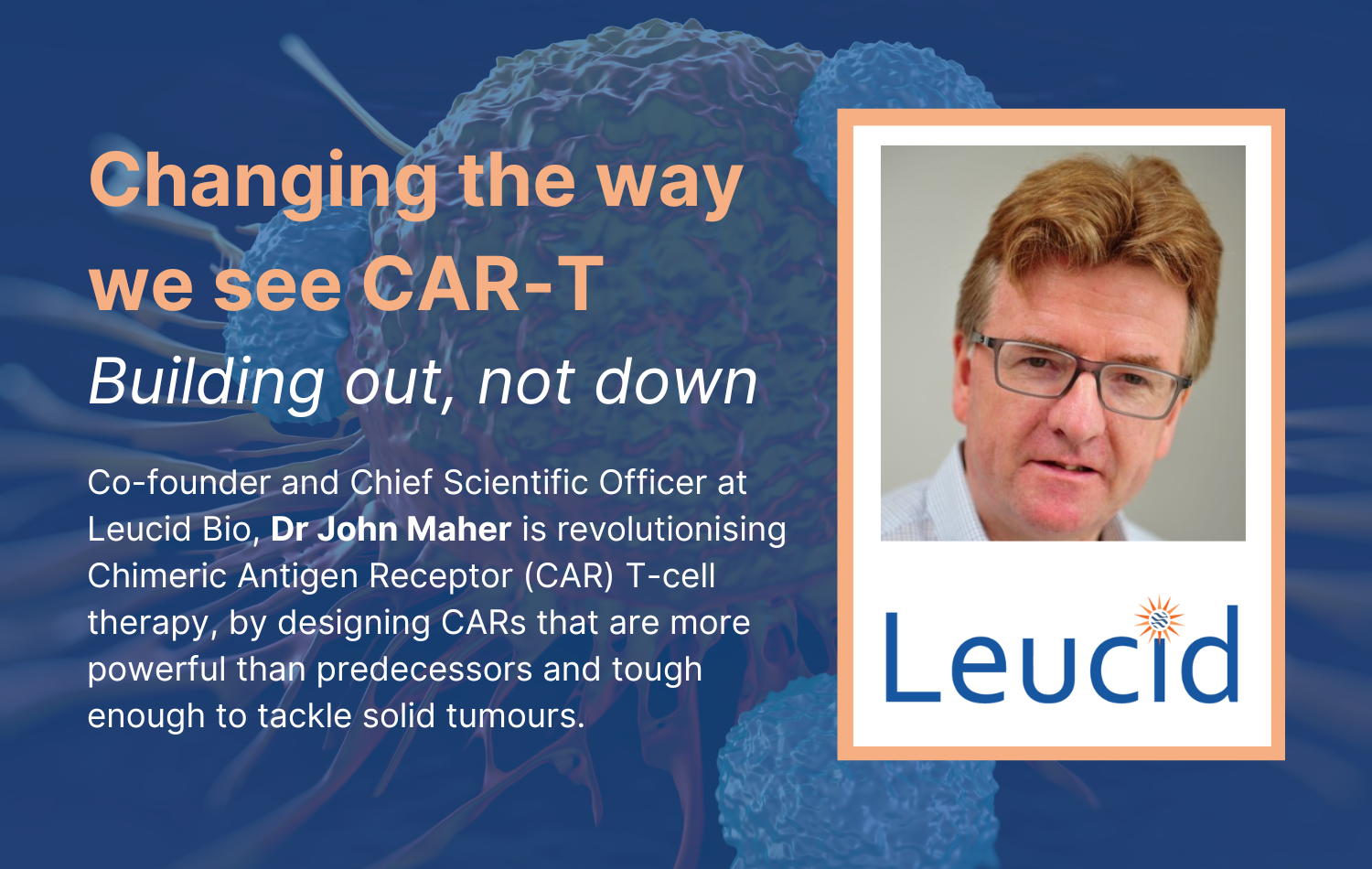 Changing the way we see CAR-T – Building out, not down 